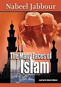 The Many Faces of Islam Lib/E (Audio CD, Library)