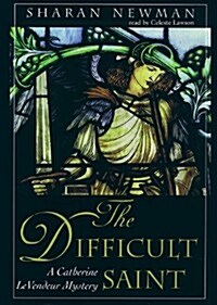 The Difficult Saint Lib/E: A Catherine Levendeur Mystery (Audio CD, Library)