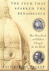The Feud That Sparked the Renaissance: How Brunelleschi and Ghiberti Changed the Art World (MP3 CD, Library)