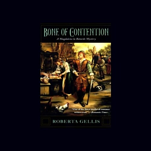 Bone of Contention Lib/E: A Magdalene La Batarde Mystery (Audio CD, Library)