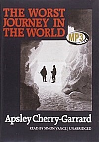 The Worst Journey in the World (MP3 CD, Library)
