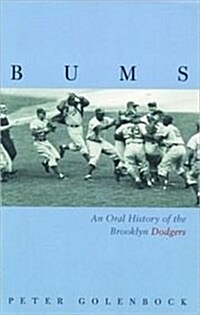Bums: An Oral History of the Brooklyn Dodgers (MP3 CD, Library)