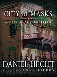 City of Masks: A Cree Black Thriller (Audio CD)