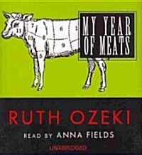 My Year of Meats (Audio CD)