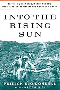 Into the Rising Sun: In Their Own Words, World War II S Pacific Veterans Reveal the Heart of Combat (MP3 CD, Library)