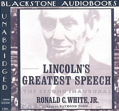 Lincolns Greatest Speech: The Second Inaugural (Audio CD)