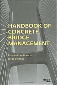 Handbook of Concrete Bridge Management (Hardcover)