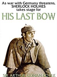 His Last Bow: Some Reminiscences of Sherlock Holmes (MP3 CD)