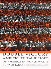 Double Victory: A Multicultural History of America in World War II (MP3 CD, Library)