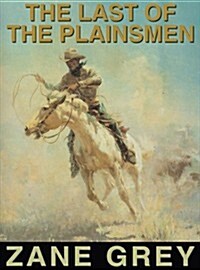 The Last of the Plainsmen (MP3 CD)