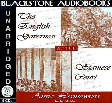 The English Governess at the Siamese Court Lib/E: Recollections of Six Years in the Royal Palace at Bangkok (Audio CD, Library)