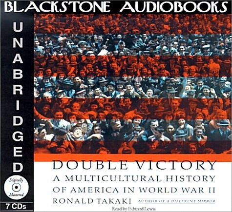 Double Victory Lib/E: A Multicultural History of America in World War II (Audio CD, Library)