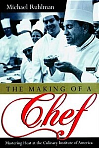 The Making of a Chef Lib/E: Mastering Heat at the Culinary Institute (Audio CD)