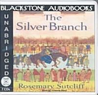 The Silver Branch Lib/E (Audio CD)