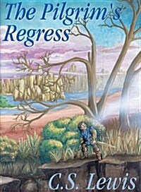 The Pilgrims Regress Lib/E: An Allegorical Apology for Christianity, Reason, and Romanticism (Audio CD, Library)