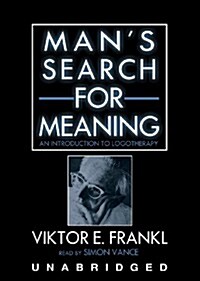 Mans Search for Meaning Lib/E: An Introduction to Logotherapy (Audio CD)