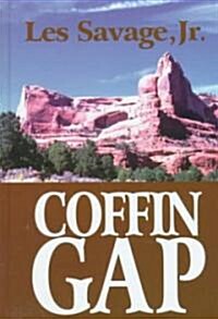 Coffin Gap (Hardcover, Large Print)