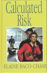 Calculated Risk (Hardcover, Large Print)