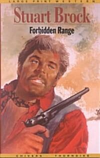 Forbidden Range (Paperback, Large Print)