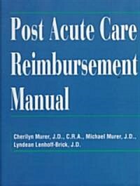 Post Acute Care Reimbursement Manual (Hardcover, RINGBOUND)