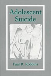 Adolescent Suicide (Paperback)