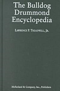 The Bulldog Drummond Encyclopedia (Library Binding)