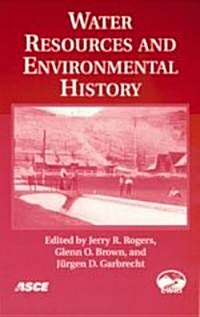 Water Resources And Environmental History (Paperback)