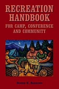 Recreation Handbook for Camp, Conference and Community (Paperback)