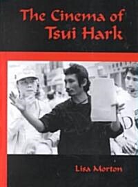 The Cinema of Tsui Hark (Hardcover)