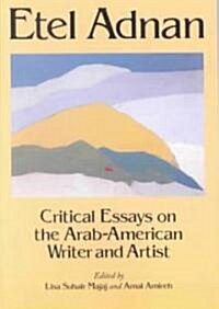 Etel Adnan: Critical Essays on the Arab-American Writer and Artist (Paperback)