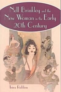 Nell Brinkley and the New Woman in the Early 20th Century (Paperback)
