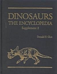 Dinosaurs: The Encyclopedia, Supplement 2 (Hardcover)