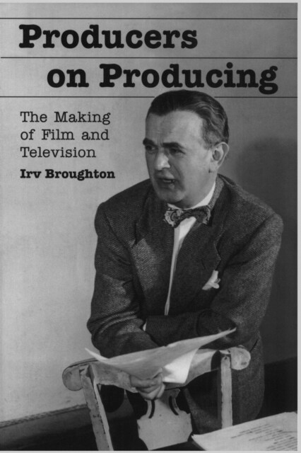 Producers on Producing: The Making of Film and Television (Paperback, Revised)