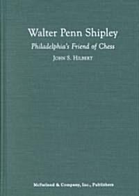 Walter Penn Shipley (Hardcover)