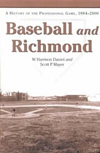 Baseball and Richmond: A History of the Professional Game, 1884-2000 (Paperback)