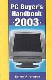 PC Buyers Handbook 2003 (Paperback)