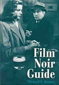 Film Noir Guide (Hardcover)