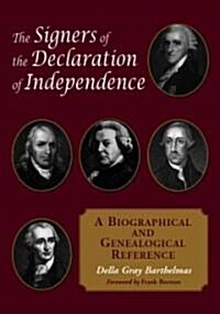 The Signers of the Declaration of Independence: A Biographical and Genealogical Reference (Paperback)