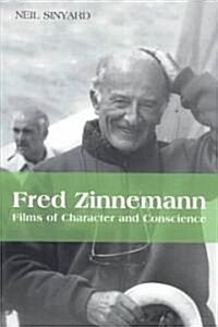 Fred Zinneman: Films of Character and Conscience (Paperback)