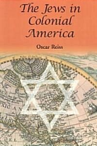 The Jews in Colonial America (Paperback)