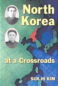 North Korea at a Crossroads (Paperback)