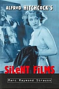 Alfred Hitchcocks Silent Films (Paperback)