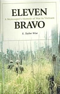 Eleven Bravo: A Skytroopers Memoir of War in Vietnam (Paperback)