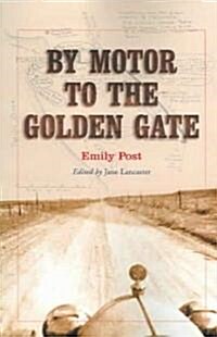 By Motor to the Golden Gate (Paperback)