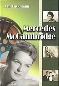 Mercedes McCambridge: A Biography and Career Record (Paperback)
