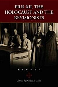 Pius XII, the Holocaust and the Revisionists: Essays (Paperback)