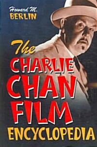 The Charlie Chan Film Encyclopedia (Paperback)