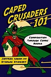 Caped Crusaders 101 (Paperback)