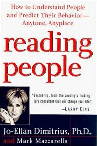 Reading people : how to understand people and predict their behavior-- anytime, anyplace 1st ed