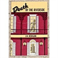 Death by the Riverside (Paperback, First Edition)